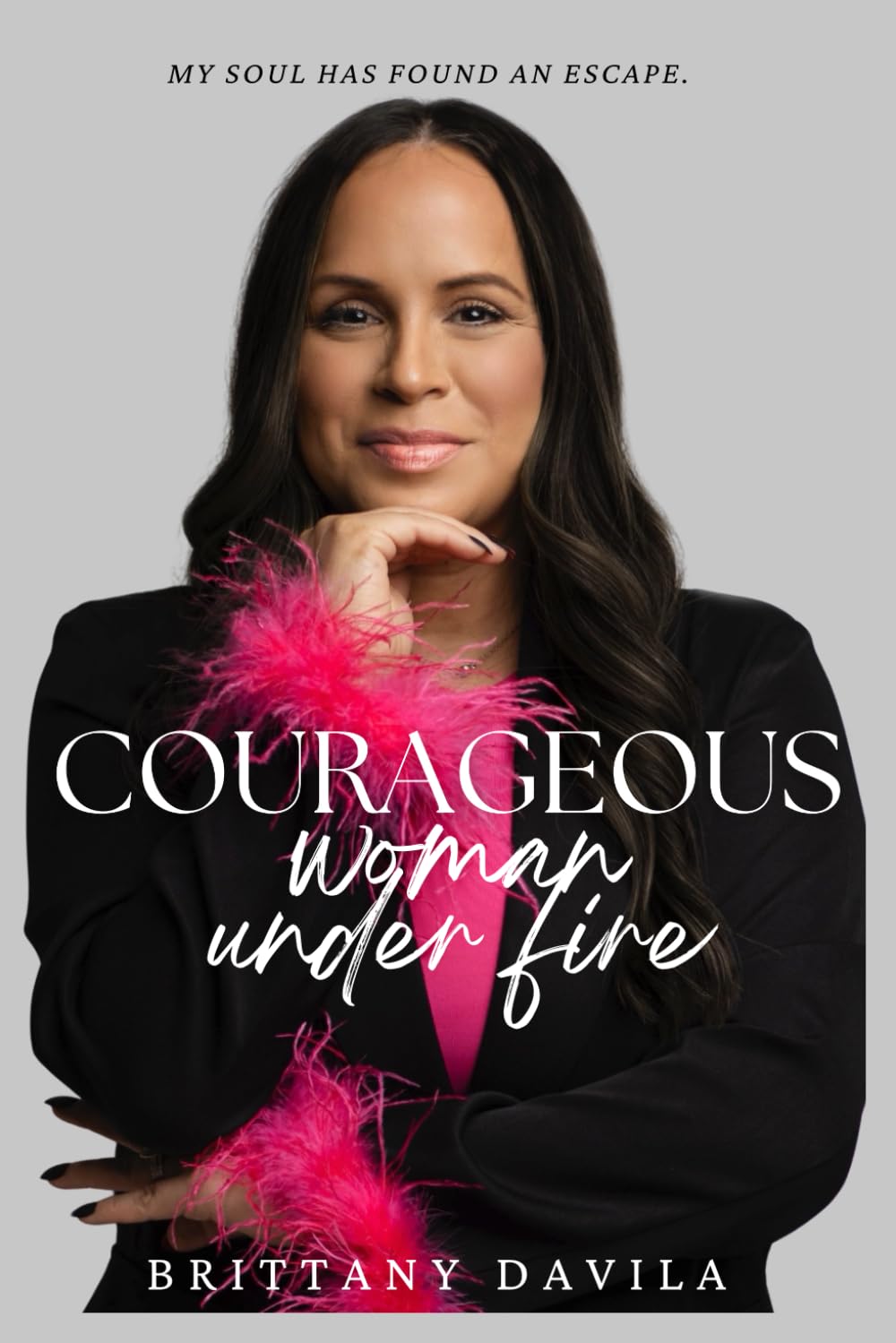 Courageous Woman Under Fire: My soul has found an escape
