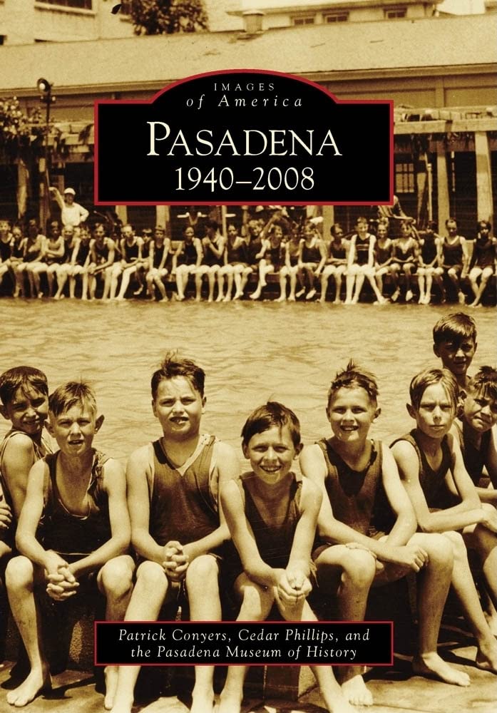Pasadena:: 1940-2008 (Images of America)