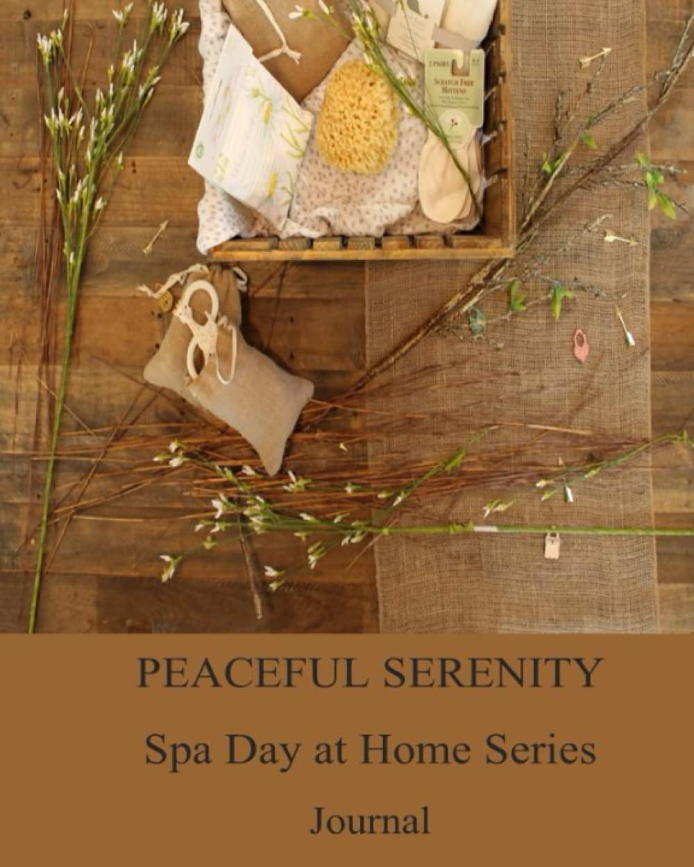 Independently published Peaceful Serenity Spa Day At Home Series - Journal 10