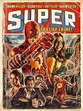 Super - Shut Up, Crime!