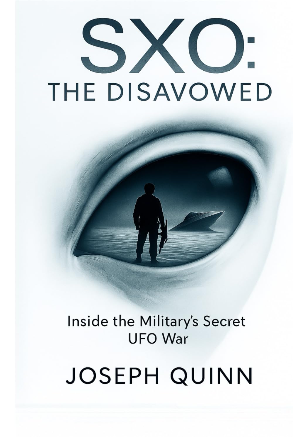 SXO: The Disavowed: Inside the Military's Secret UFO War