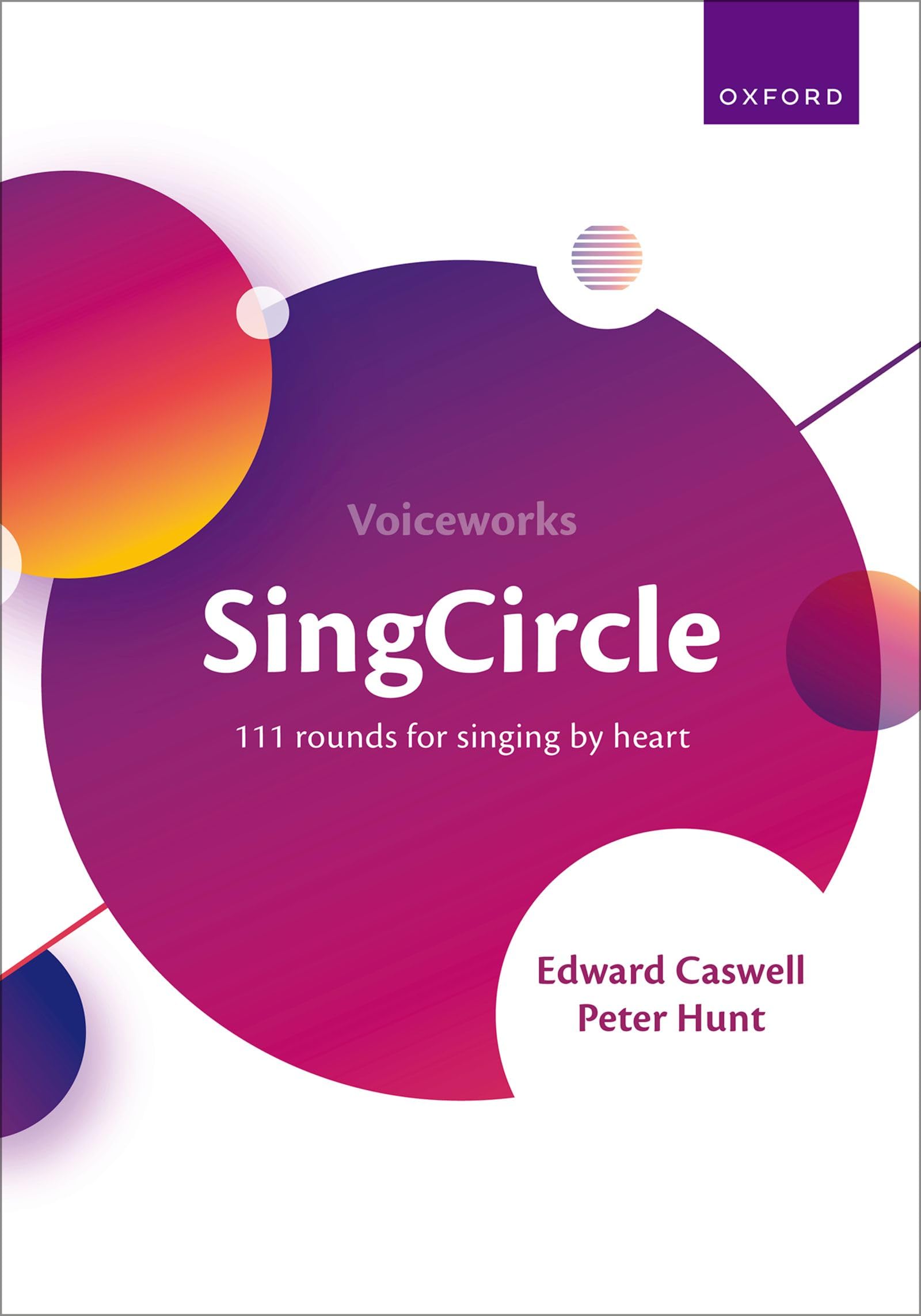 SingCircle: 111 rounds for singing by heart (Voiceworks)