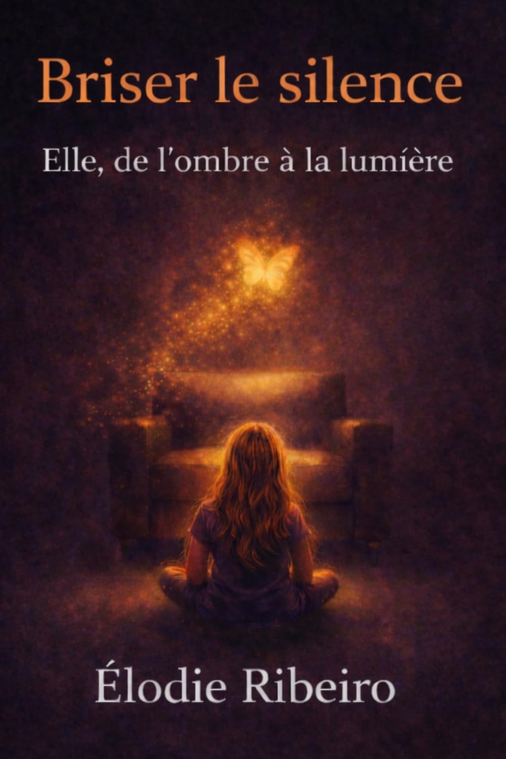 Briser le silence: Elle, de l'ombre à la lumière