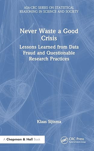Never Waste a Good Crisis: Lessons Learned from Data Fraud and Questionable Research Practices
