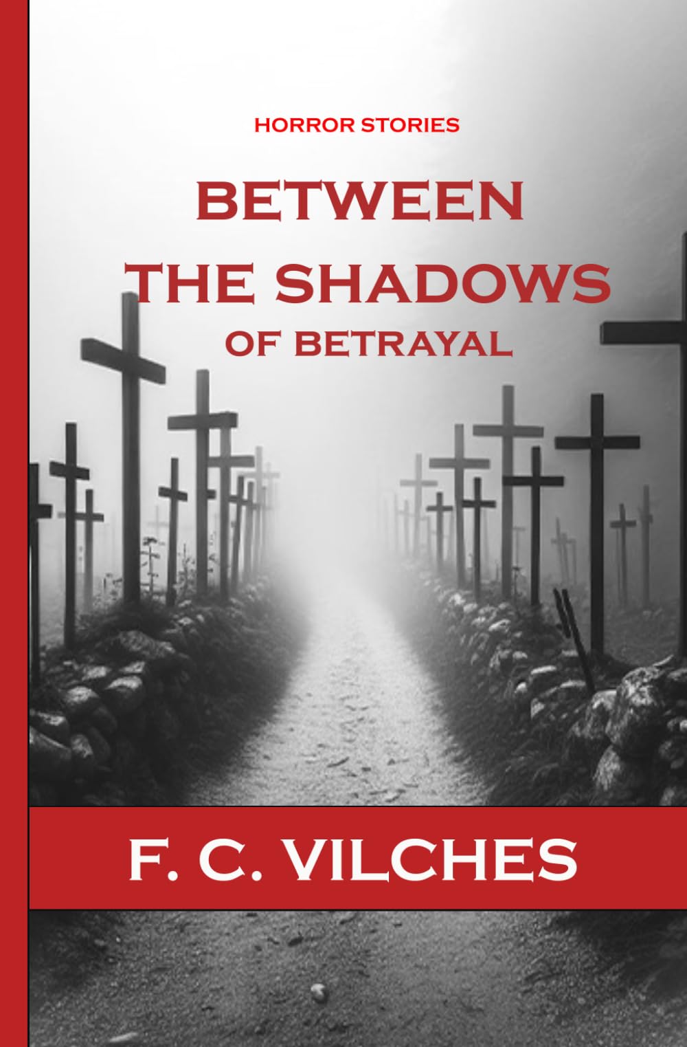 BETWEEN THE SHADOWS OF BETRAYAL