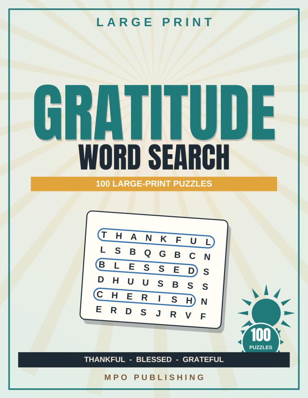Large Print Gratitude Word Search for Adults & Seniors: 100 Relaxing Themed Puzzles of Blessings, Kindness & Simple Joys - A Great Gift for Grandparents