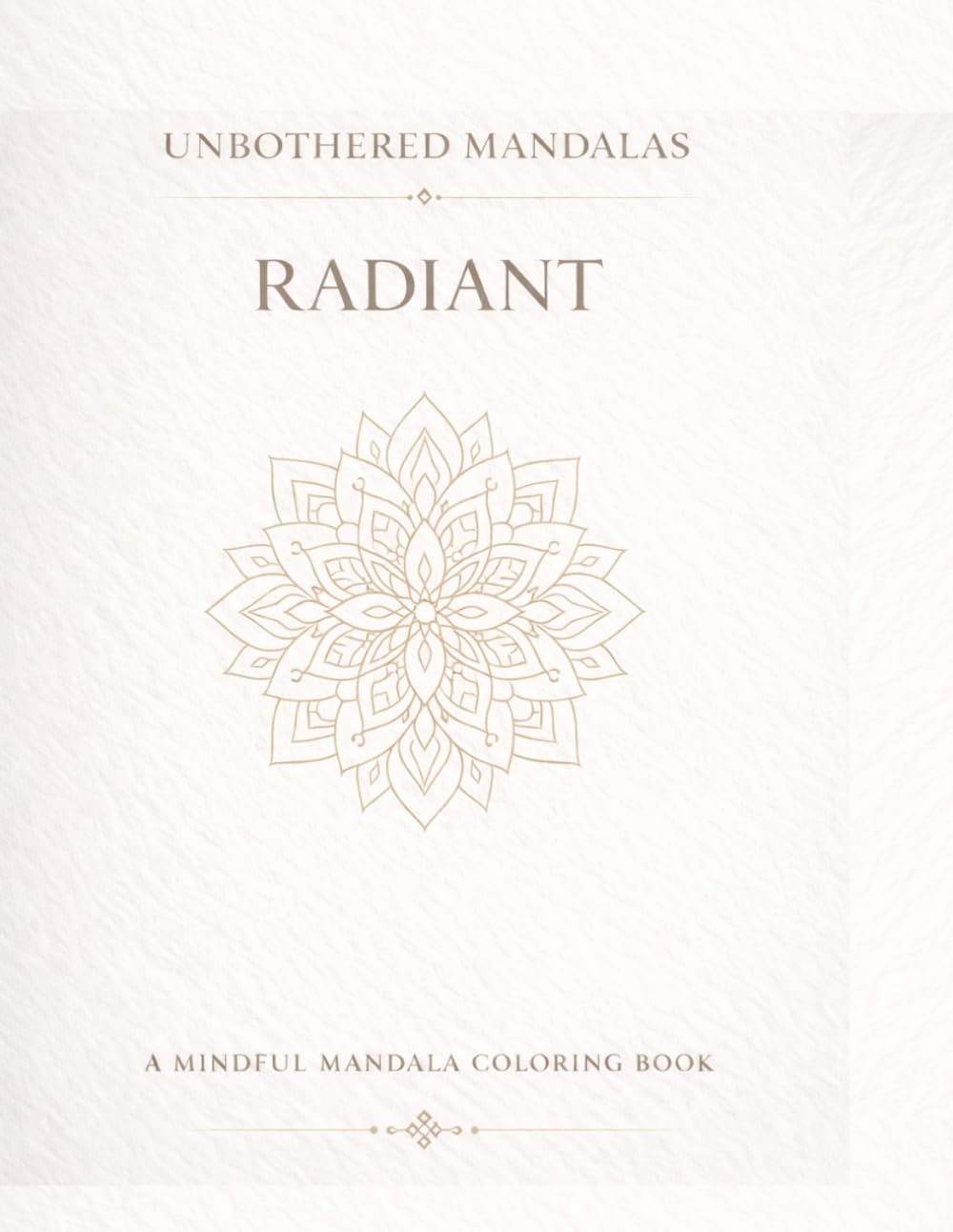Unbothered Mandalas: Aligned: A mindful coloring book for balance, clarity and intentional living.