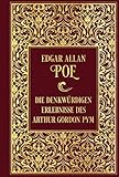 Die denkwürdigen Erlebnisse des Arthur Gordon Pym: Leinen mit Goldprägung - Edgar Allan Poe 