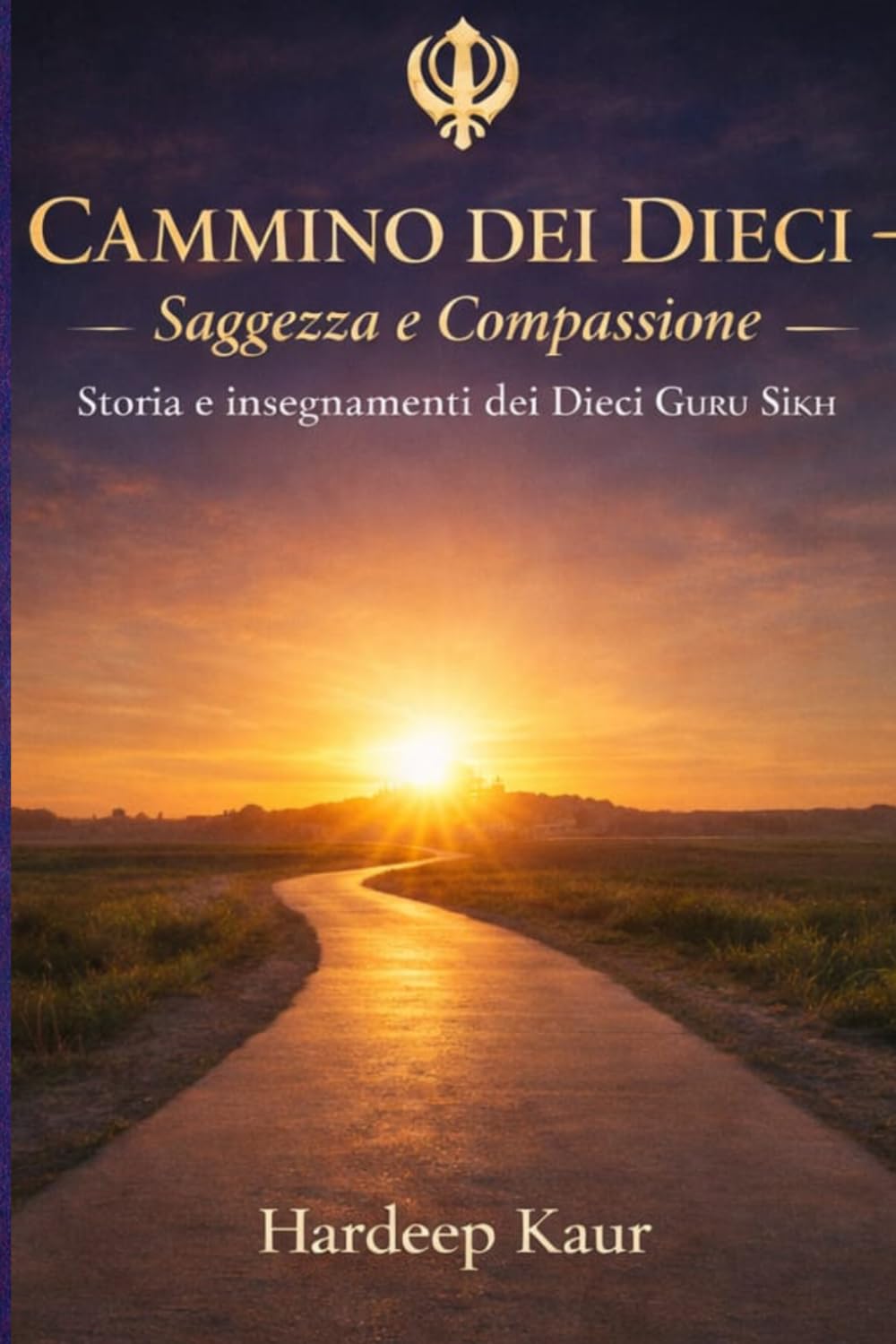 Cammino dei Dieci Guru: Saggezza e Coraggio – Storia e insegnamenti dei Guru Sikh