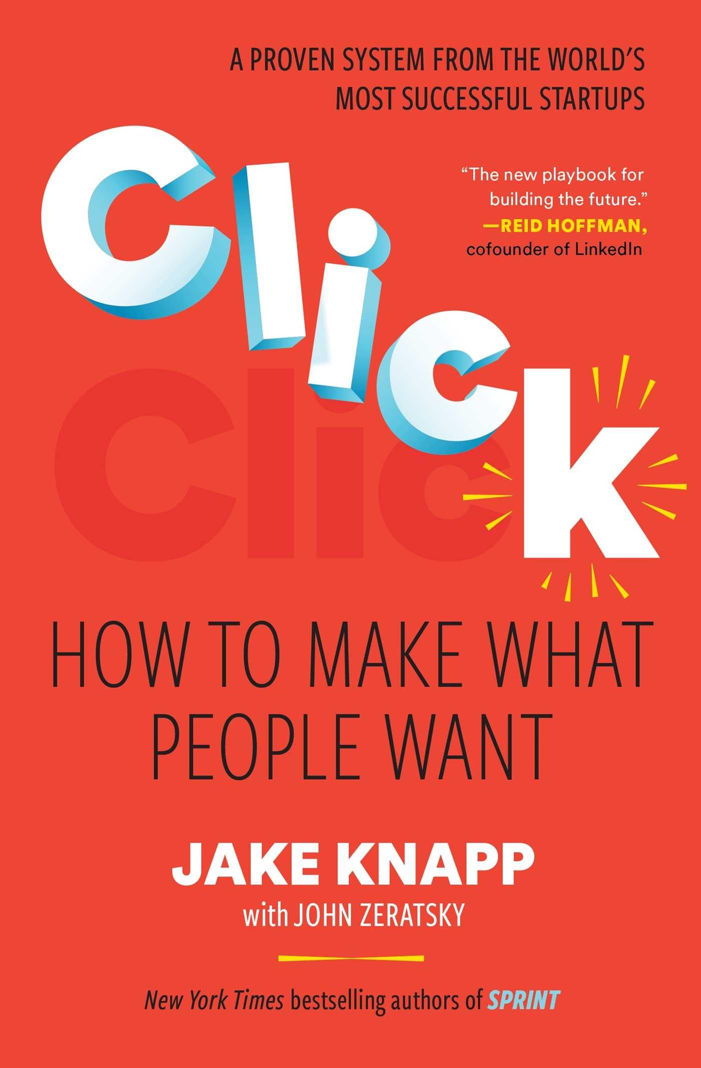 Click: How to make what people want
