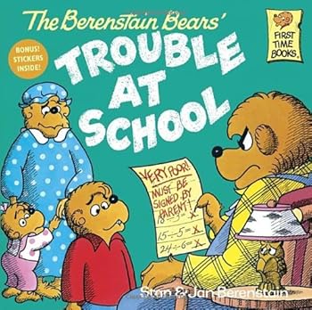 Unknown Binding By Stan Berenstain - The Berenstain Bears Trouble at School# (First time books) (10.2.1987) Book