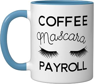 Payroll Employee Appreciation Women Coffee Mascara Payroll Ceramic Mug, Blue/White