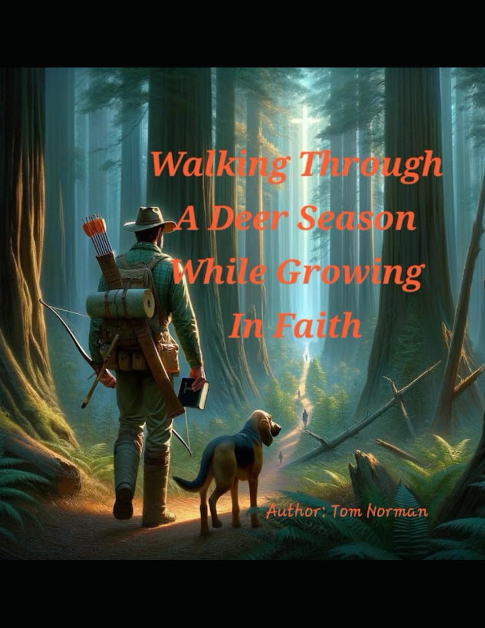 Walking Through A Deer Season While Growing In Faith: Devotional