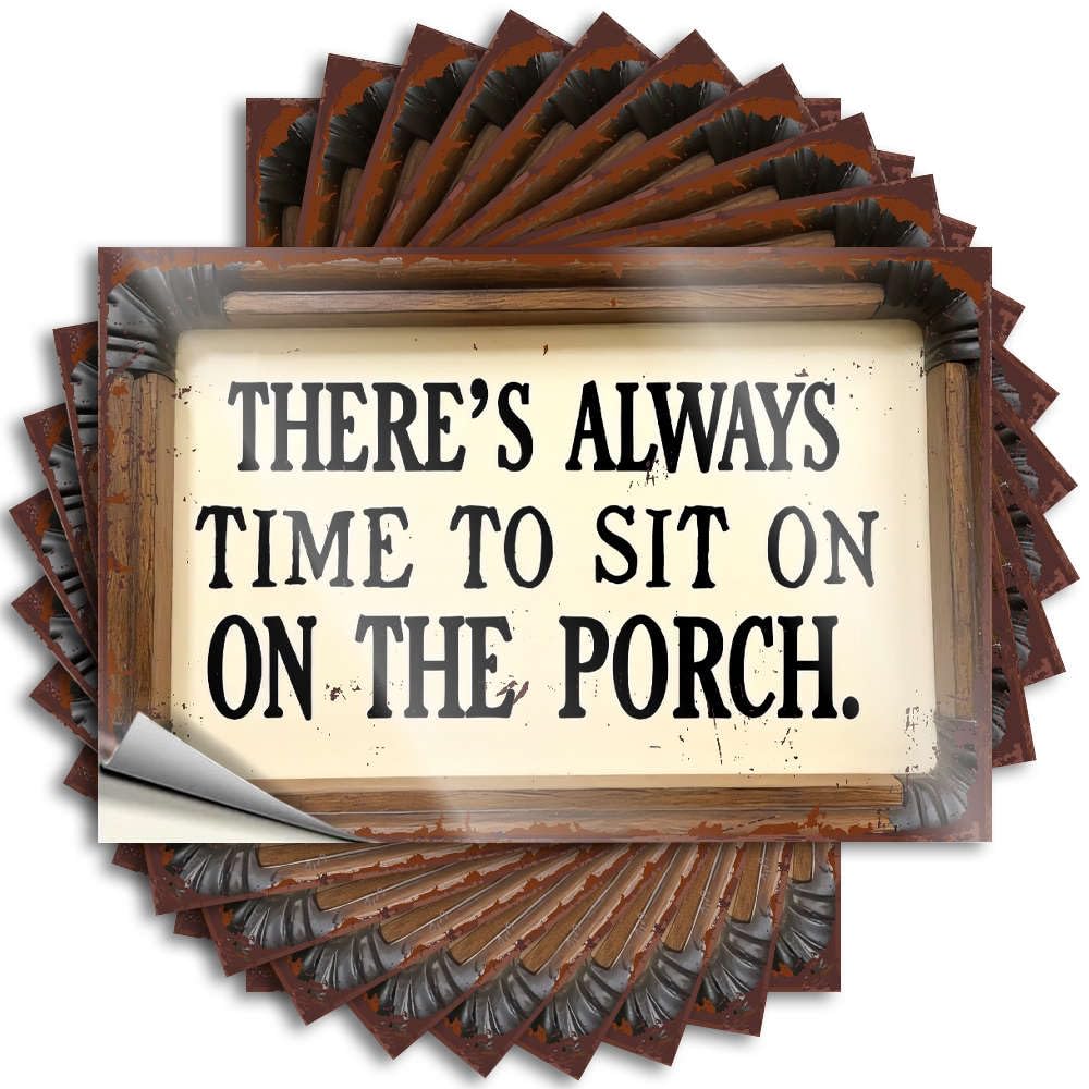 Fzfn Men's Colour Lettering Sticker Upgrades Waterproof Vinyl Sticker | There's Always Time To Sit On The Porch. Small Bottle For Darts Diy Projects(6X9cm)