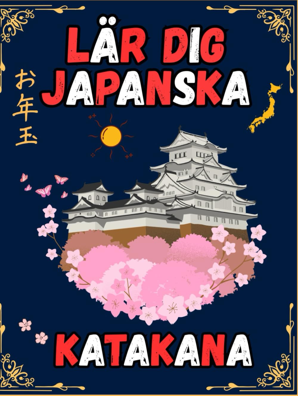 Lär Dig Japanska Katakana: Japansk Skrivövningsbok med Genkouyoushi för Nybörjare, Vuxna och Barn.