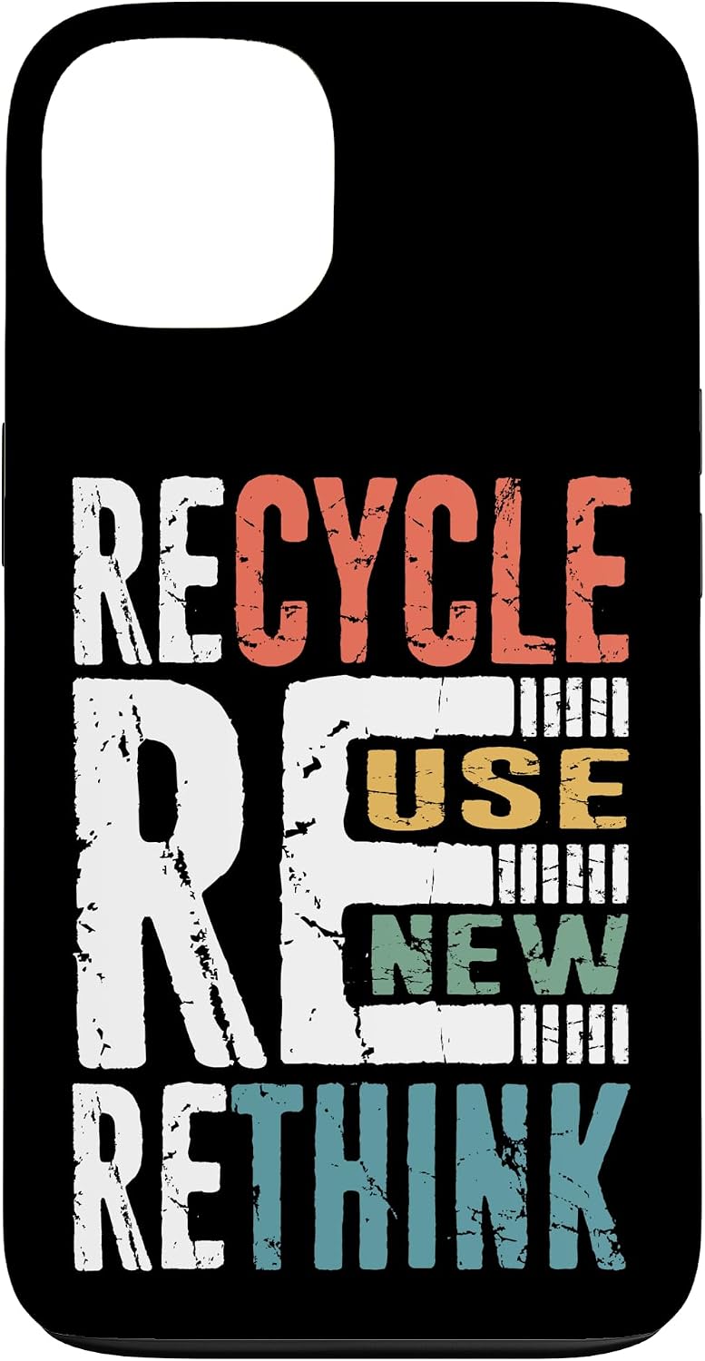 Recycle Reuse Renew Rethink, Environmental Gifts, Earth Day Case for iPhone 13