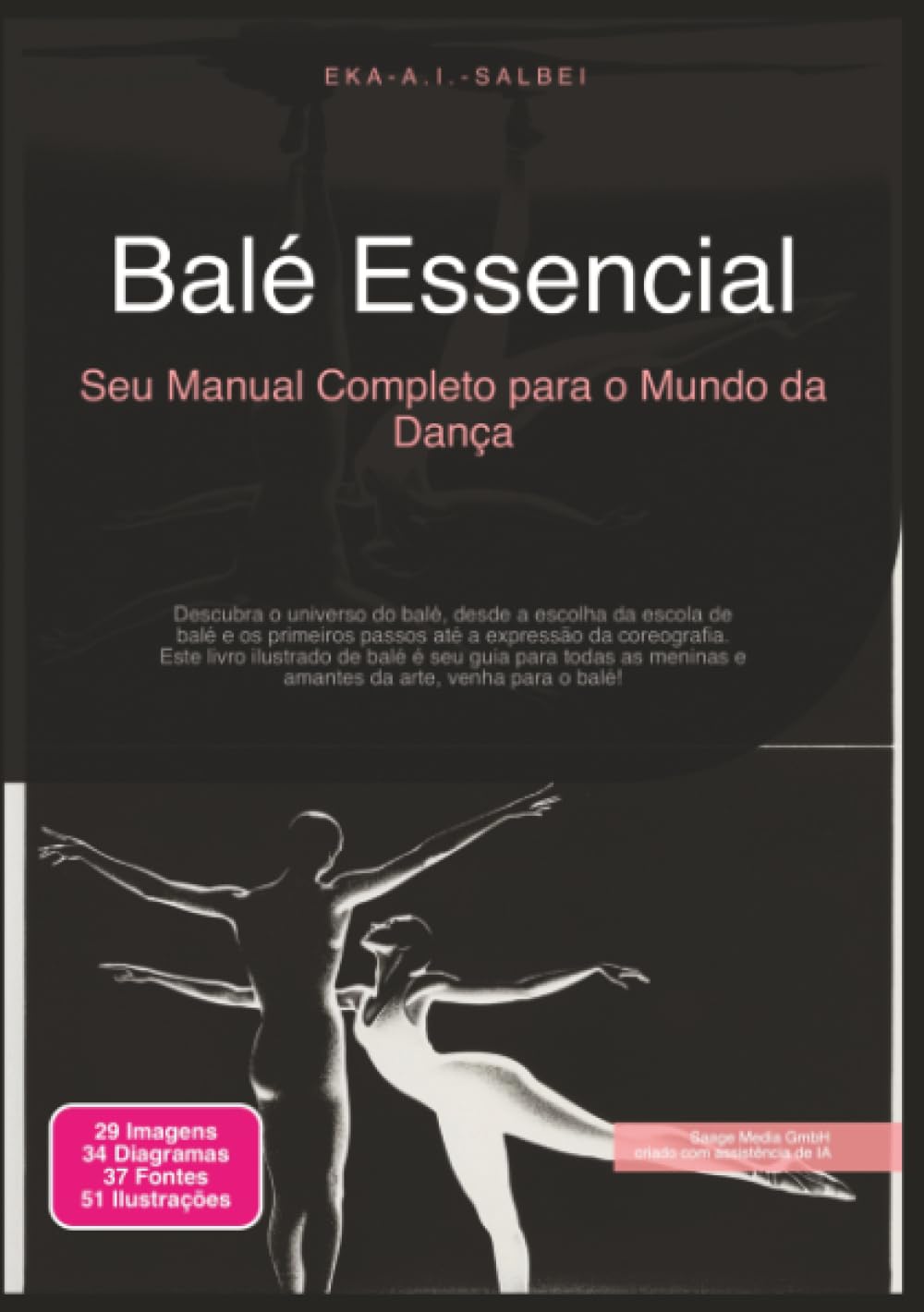 Balé Essencial: Seu Manual Completo para o Mundo da Dança