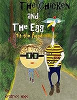 The Chicken and The Egg: Hit the Road 0692322000 Book Cover
