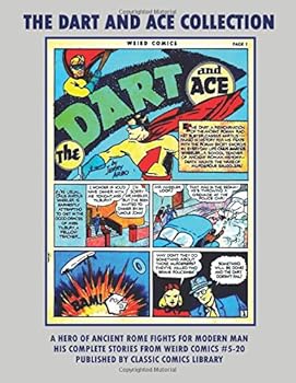 The Dart And Ace Comics Collection: Over 135 Pages