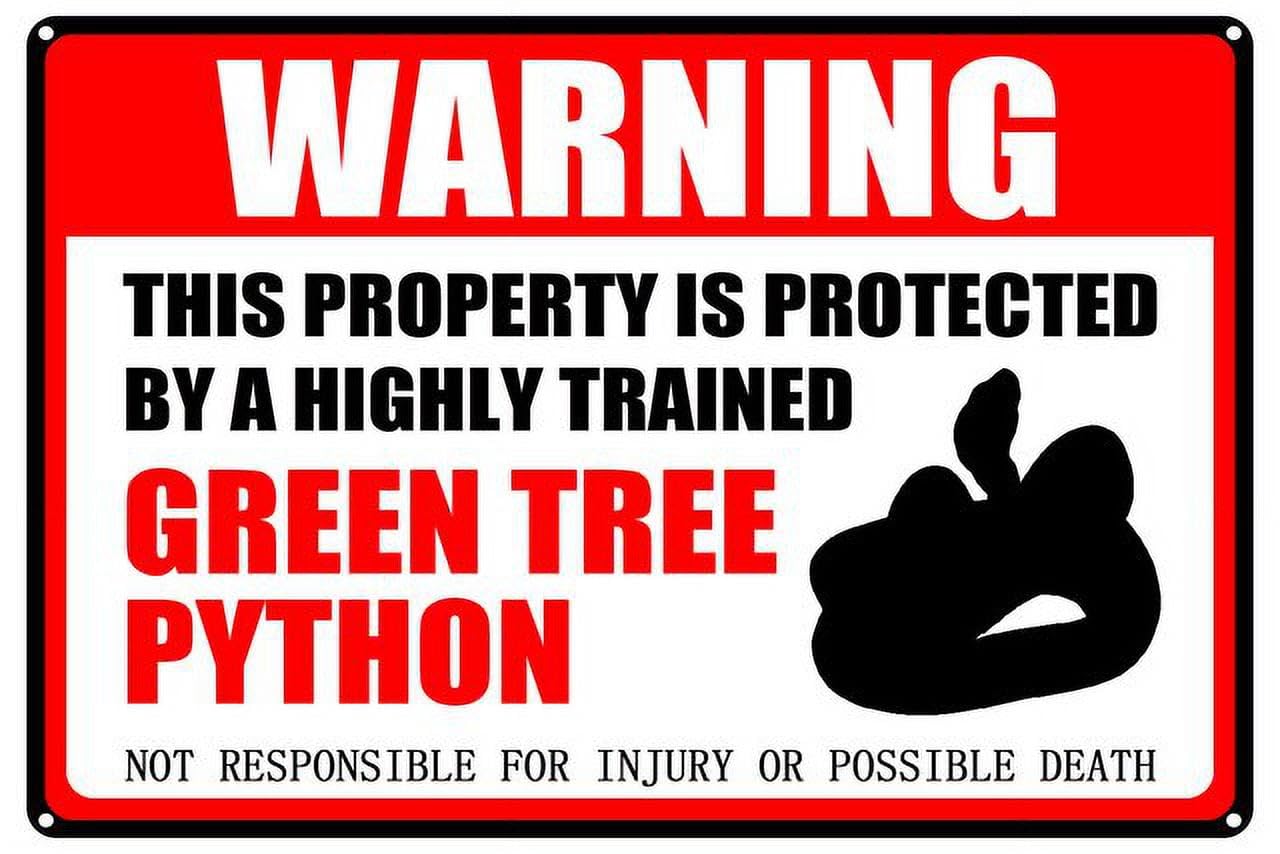 peiyeety Green Tree Python Warning Aluminum Metal Sign Pet Gift,This Property is Protected by Highly Trained Sign 12X8 Inch