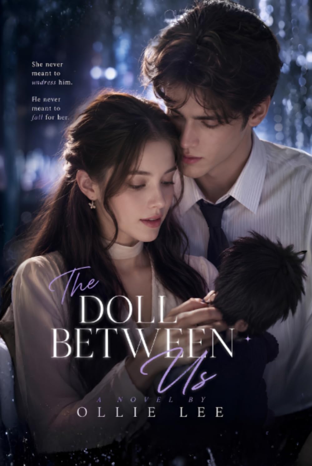 The Doll Between Us: She never meant to undress him. He never meant to fall for her.