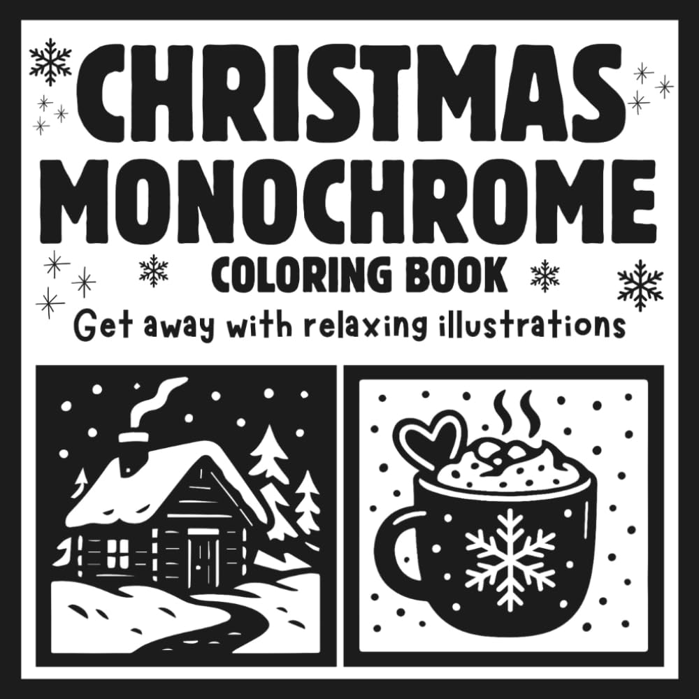 Christmas Monochrome Coloring Book: A One Color Holiday Coloring Experience With Pen for adults and teens