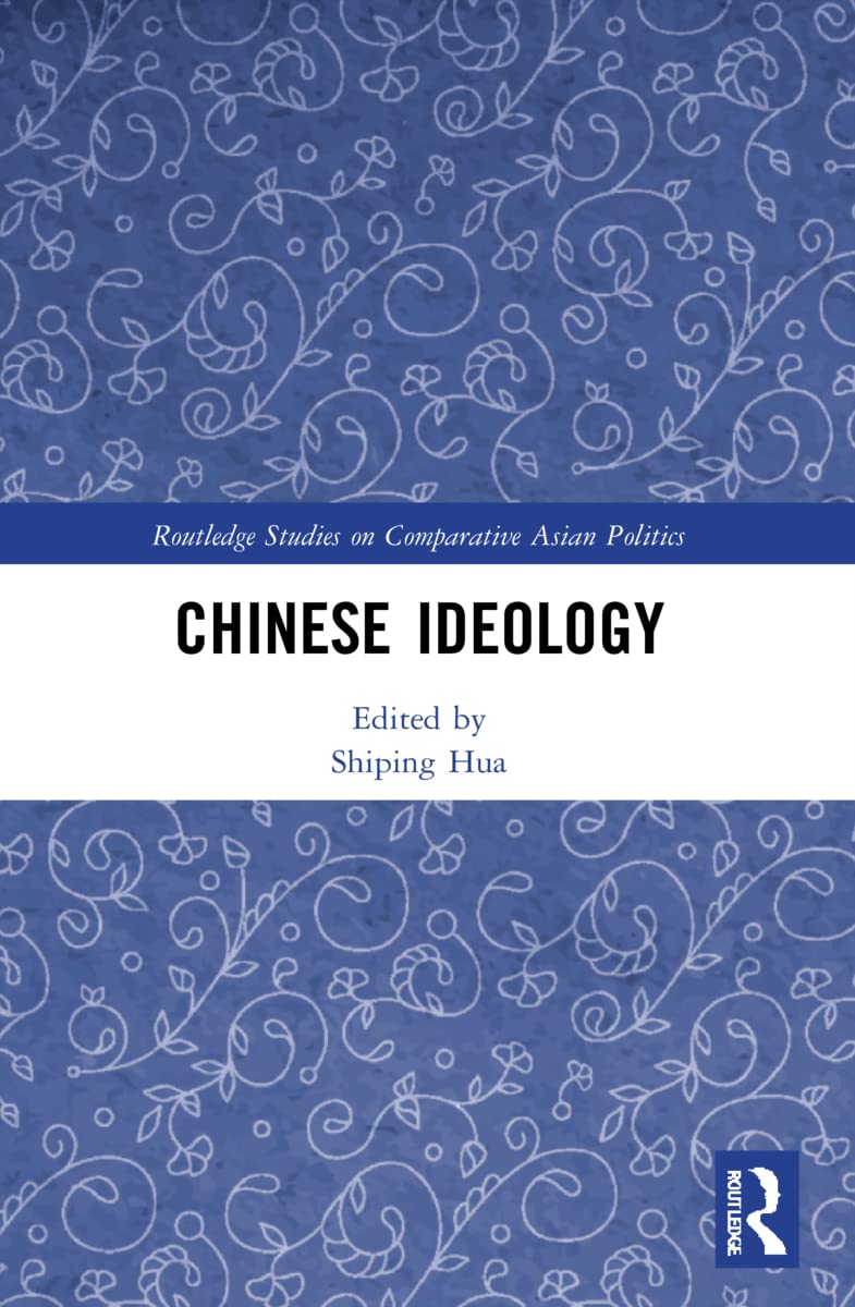 Chinese Ideology (Routledge Studies on Comparative Asian Politics)