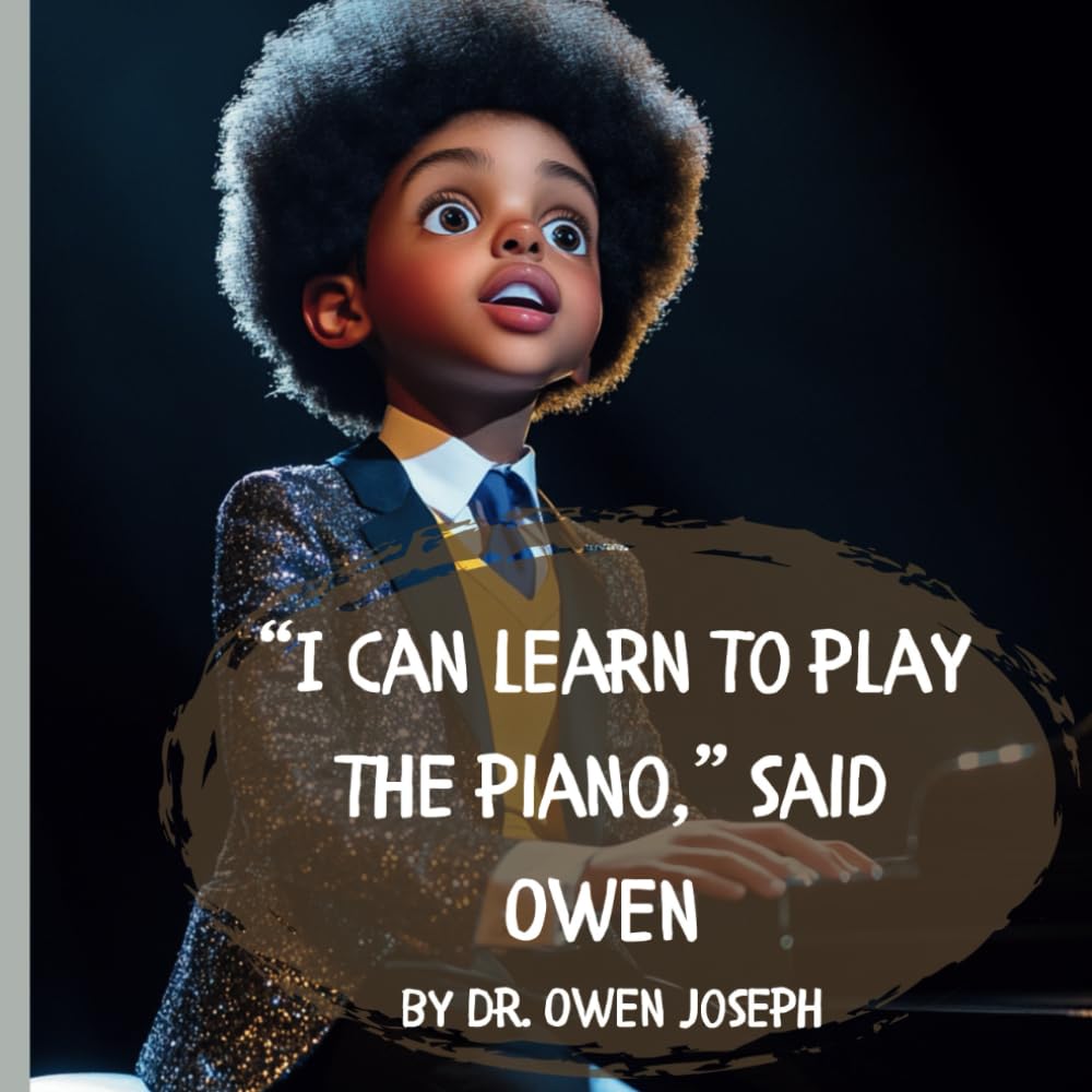 "I can learn to play the piano," said Owen