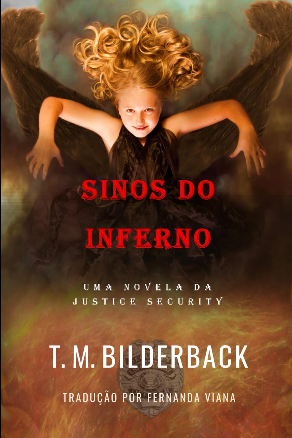 Sinos Do Inferno - Uma Novela Da Justice Security