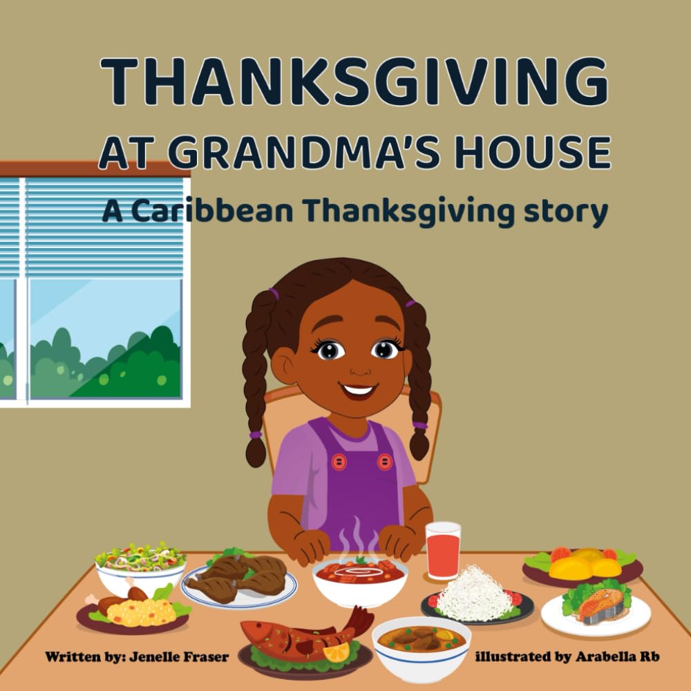 Thanksgiving at Grandma’s House: A Caribbean Thanksgiving Story