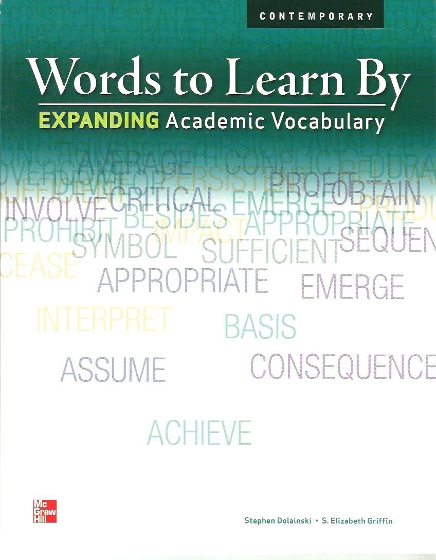 Words to Learn By: Expanding Academic Vocabulary, Student Edition (Vocabulary Exercises)