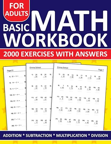 Basic Math Workbook For Adults Addition,Subtraction,Multiplication And Division Exercises With Answers: Simple Math Workbook For Adults With More Than ... And Division | Math Worksheets For adults