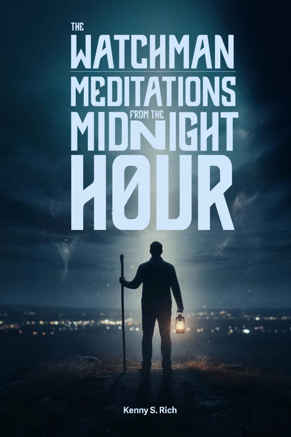 The Watchman: Meditations from the Midnight Hour (The Watchman Series)