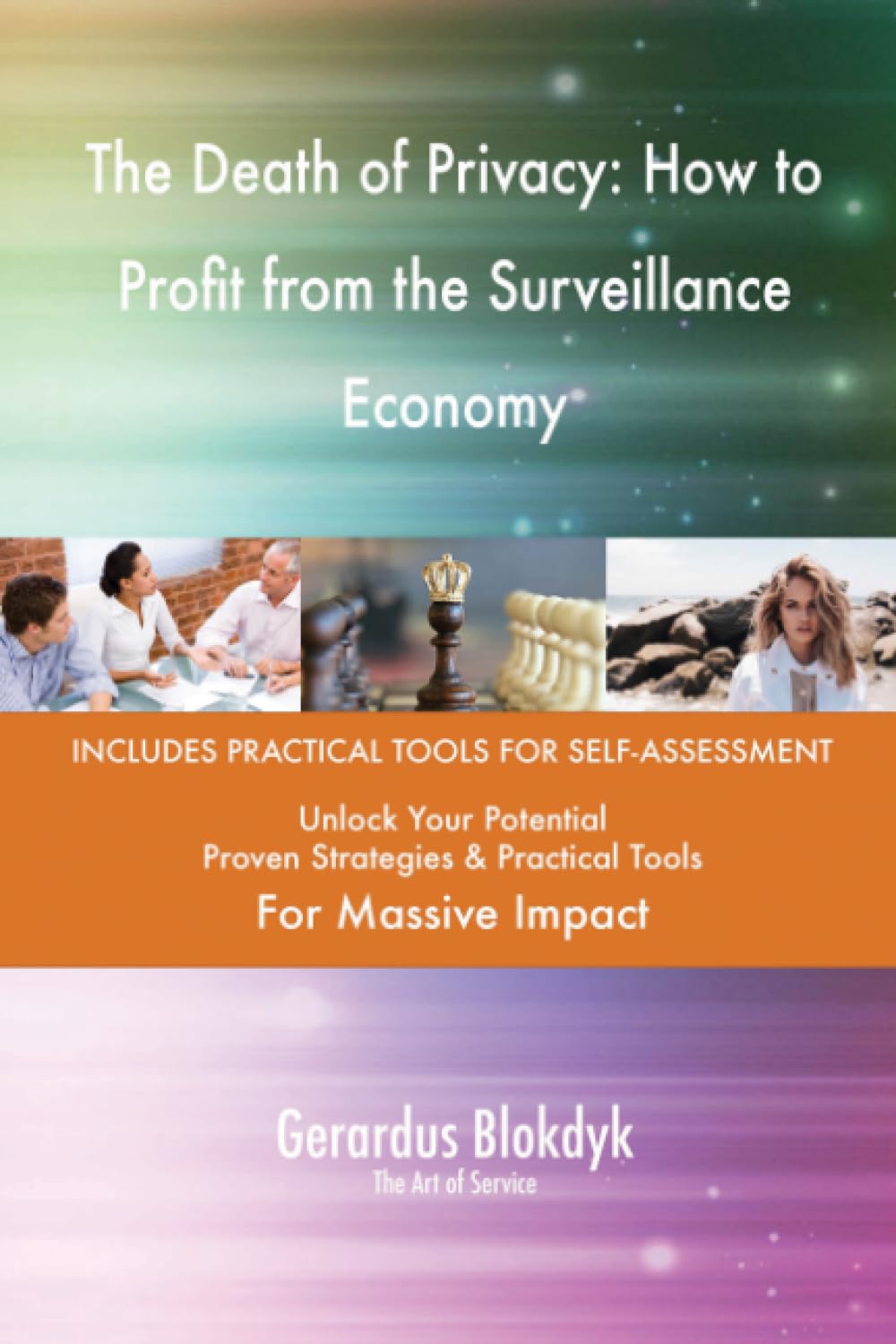 The Death of Privacy: How to Profit from the Surveillance Economy