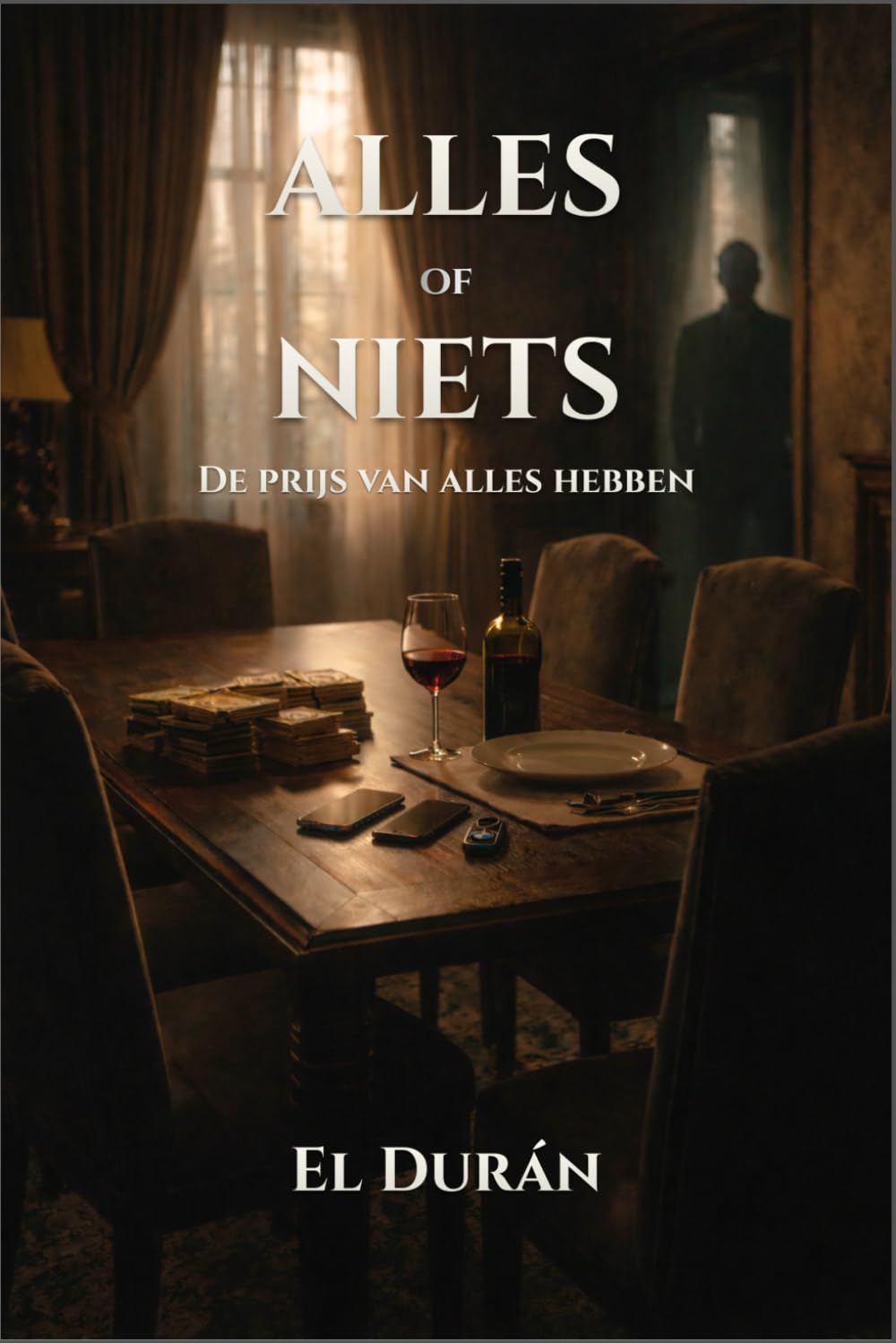 ALLES of NIETS: De prijs van alles hebben