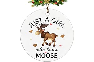 Just a Girl Who Loves Moose - Christmas Moose Ornaments
