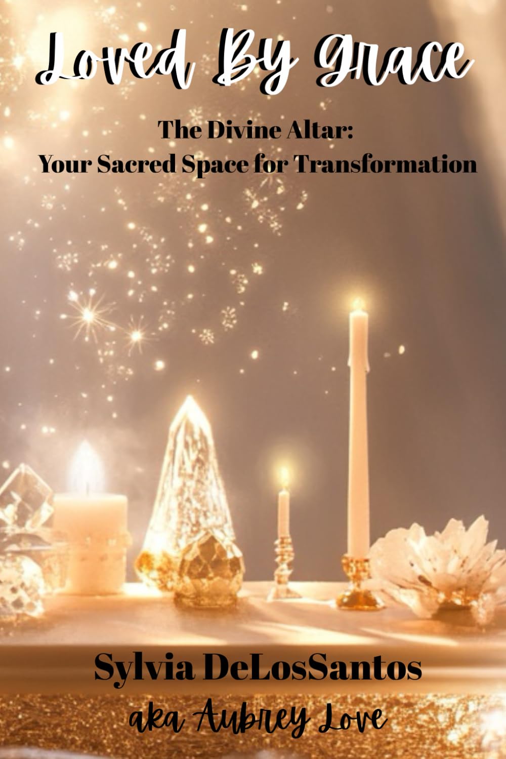 Sacred Spaces: A Guide to Creating Your Spiritual Altar: A Practical Guide to Spiritual Transformation, Manifestation, and Divine Connection"