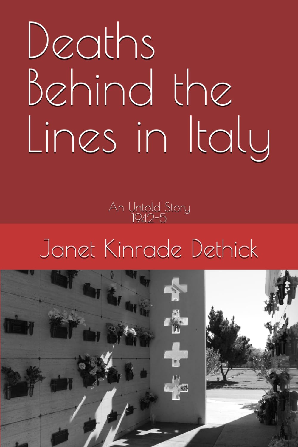 Deaths Behind the Lines in Italy: An Untold Story 1942-5