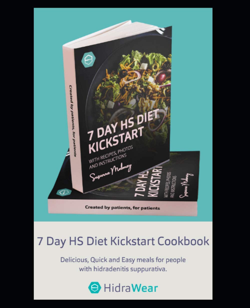 HS Diet Kick Start Cook Book: Wholesome recipes for people with Hidradenitis Suppurativa