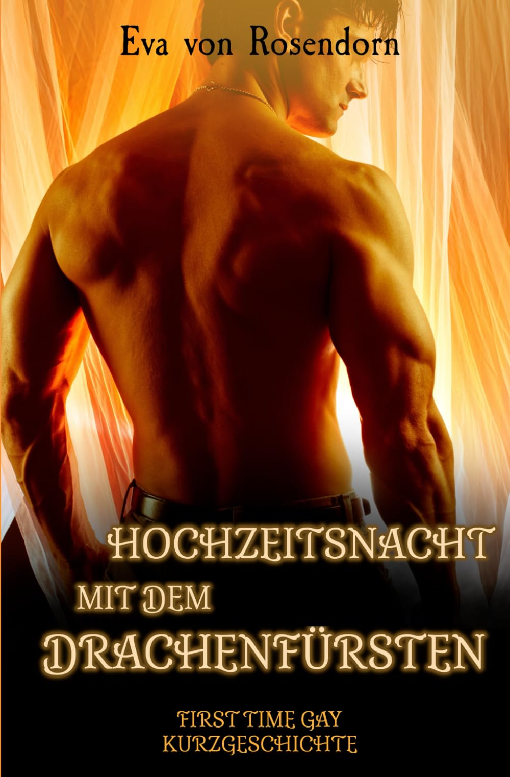 Hochzeitsnacht mit dem Drachenfürsten: First Time Gay Kurzgeschichte (Fantastische Verführung)