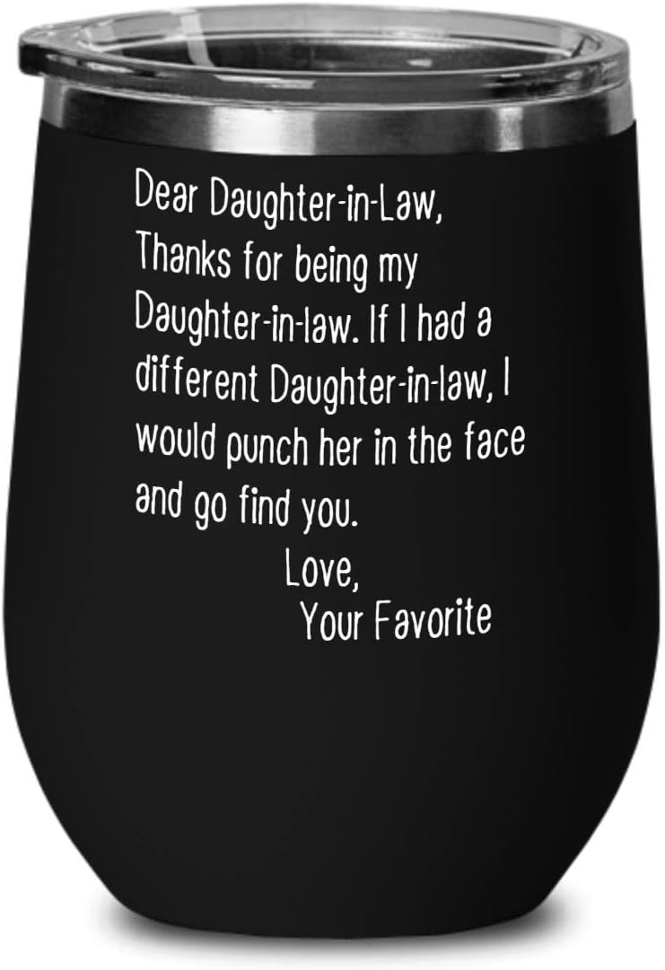 Daughter-In-Law Wine Tumbler Gifts Funny Daughter In Law Birthday Mothers Day Gift Idea Humor Present from Mother In Law or Father In Law Coffee Mug T