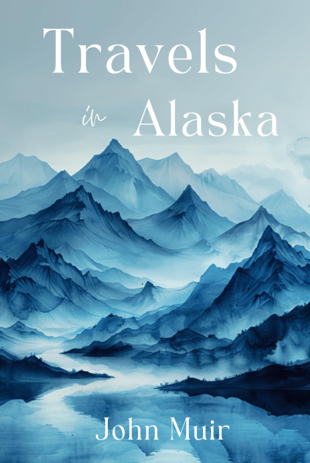 Travels in Alaska