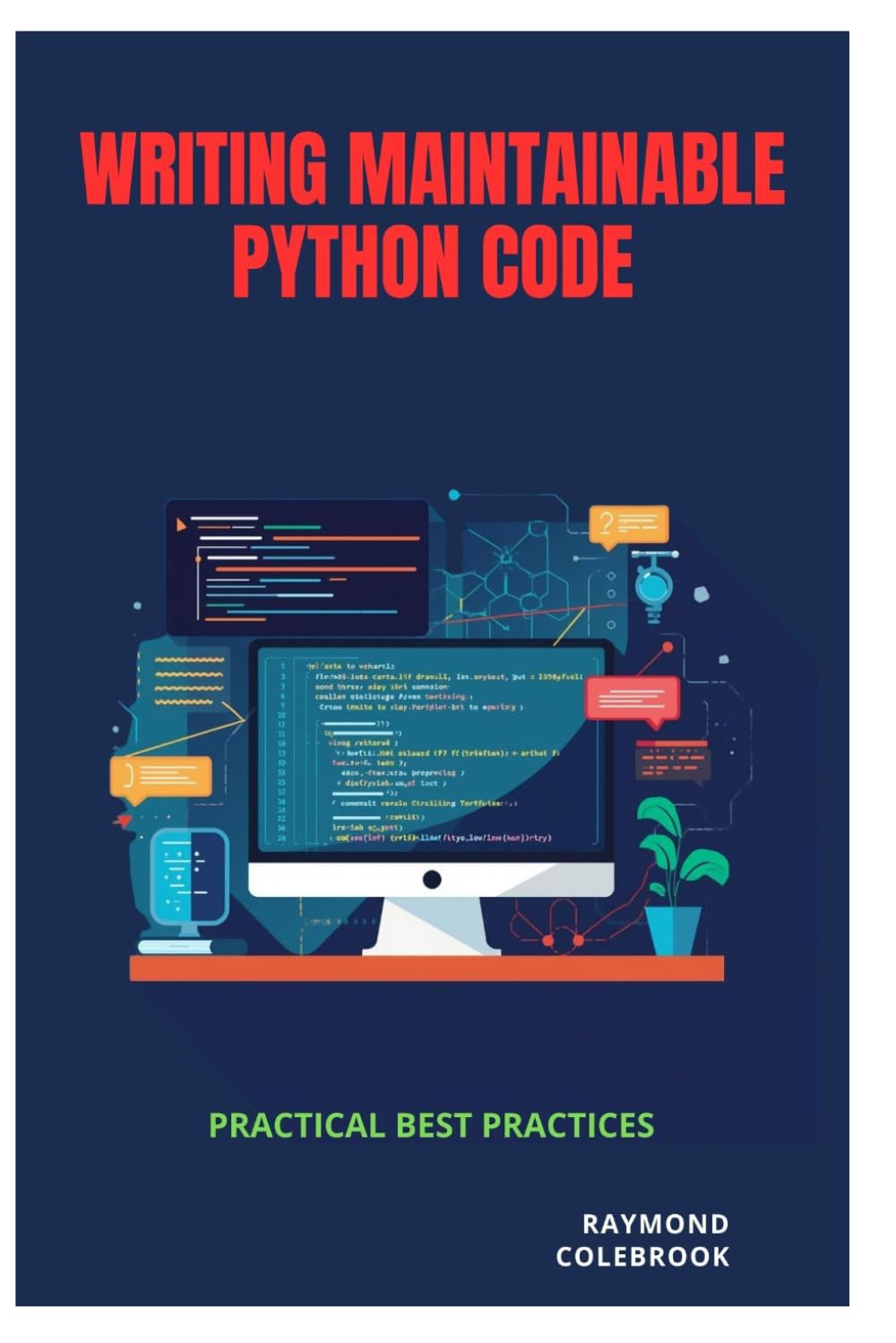 Writing Maintainable Python Code: Practical Best Practices