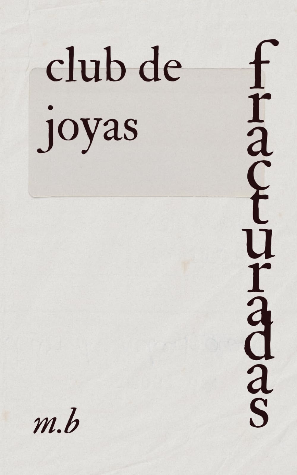 Club de joyas fracturadas (Solo para tus ojos)