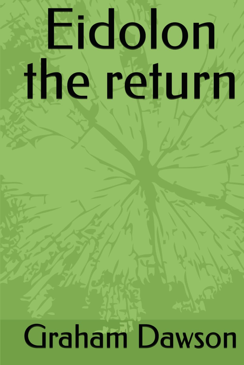 Eidolon the return (Eidolon legacy)