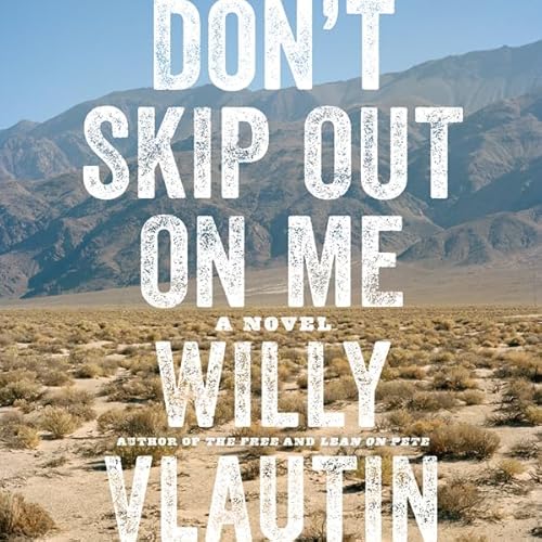 Don't Skip Out on Me Audiolibro Por Willy Vlautin arte de portada