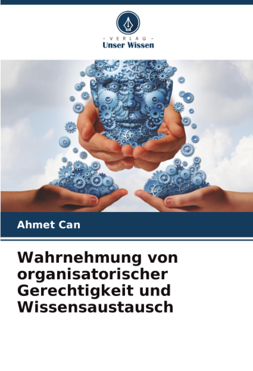 Wahrnehmung von organisatorischer Gerechtigkeit und Wissensaustausch