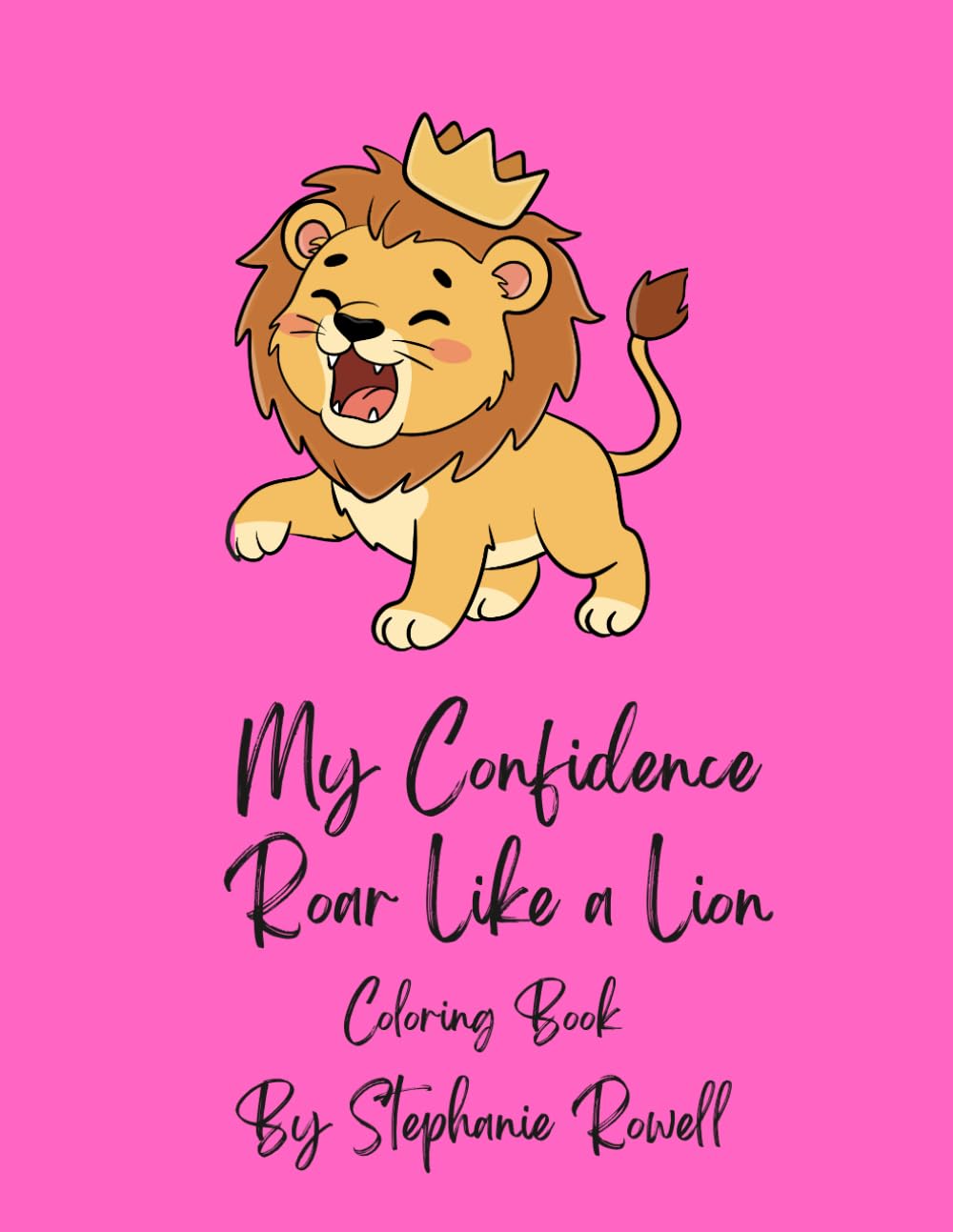 My Confidence Roar Like a Lion Coloring Book