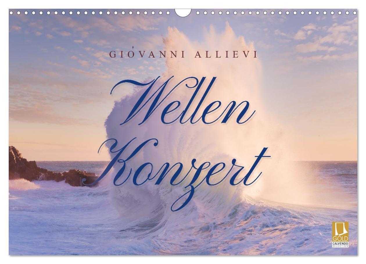 CALVENDO - Wellen Konzert (Wandkalender 2027 DIN A3 quer), Monatskalender: Wellen bei Seestürmen im Mittelmeer.