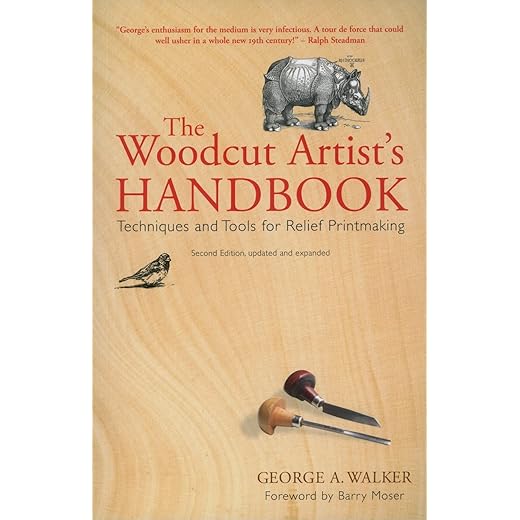 The Woodcut Artist's Handbook: Techniques and Tools for Relief Printmaking